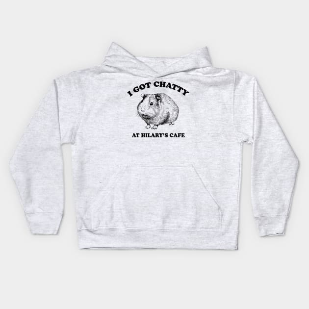 Fleabag| I Got Chatty At Hilary's Cafe| Guinea Pig Cafe Kids Hoodie by HuhWhatHeyWhoDat